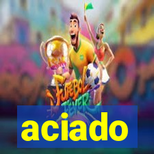 aciado