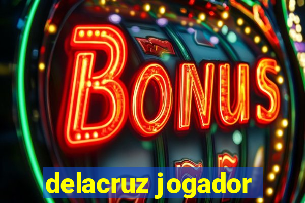 delacruz jogador