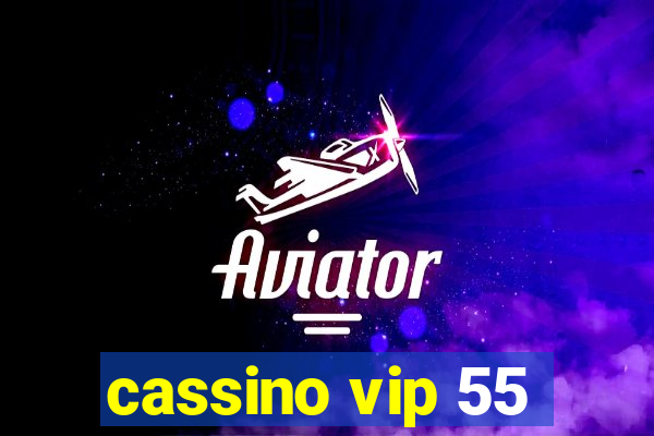 cassino vip 55