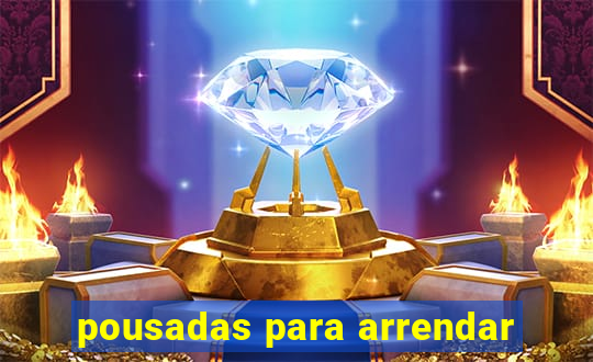 pousadas para arrendar