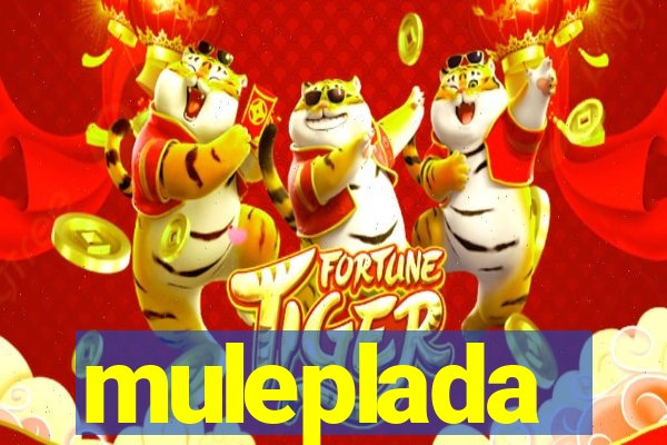 muleplada