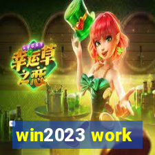 win2023 work