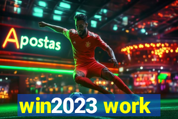 win2023 work