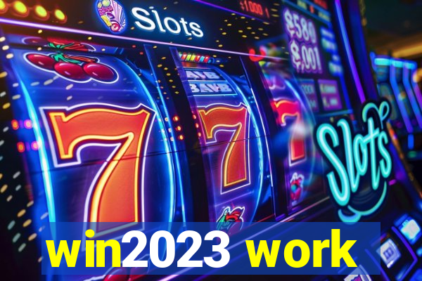 win2023 work