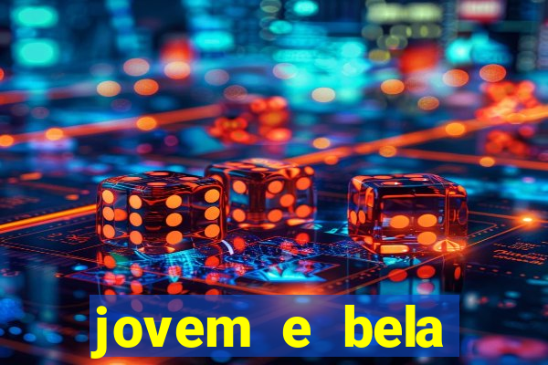 jovem e bela dublado download