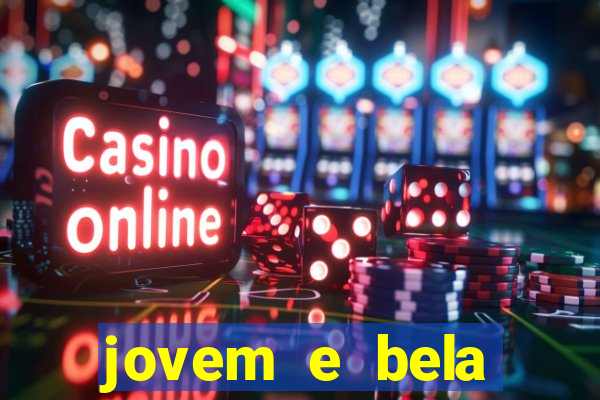 jovem e bela dublado download