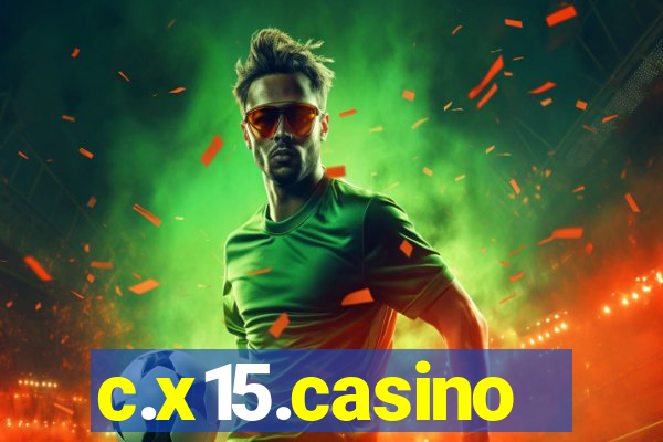 c.x15.casino