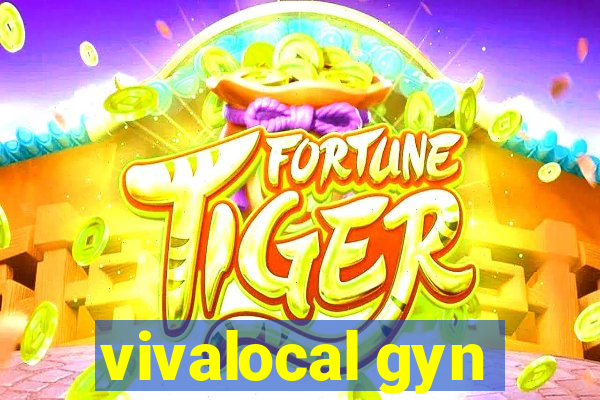 vivalocal gyn