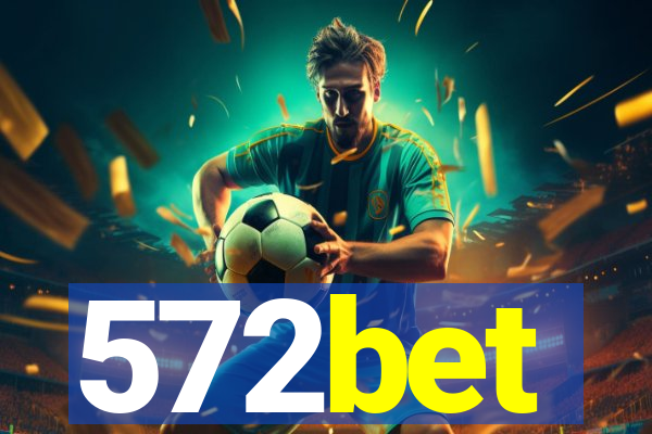 572bet