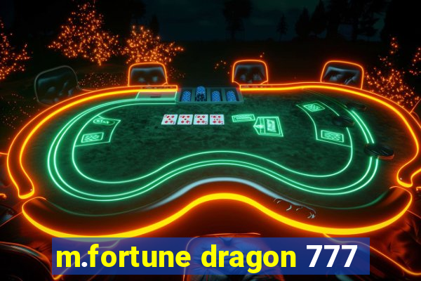 m.fortune dragon 777