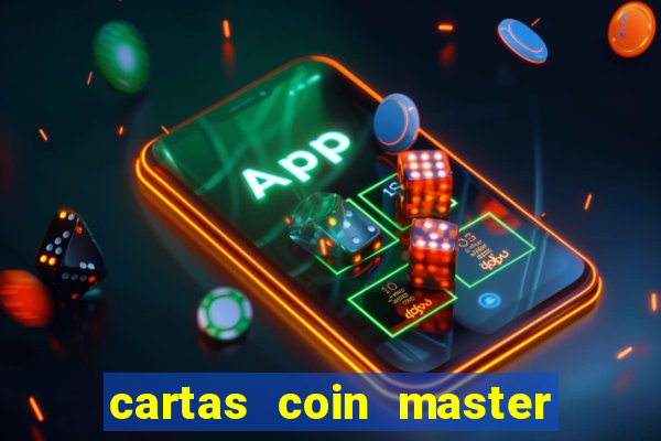 cartas coin master grátis hack