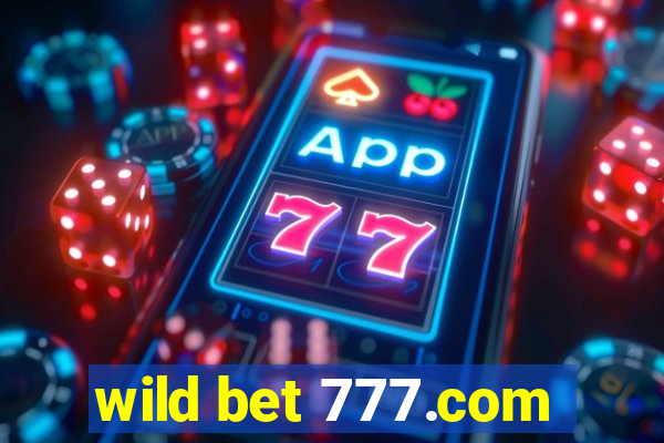 wild bet 777.com