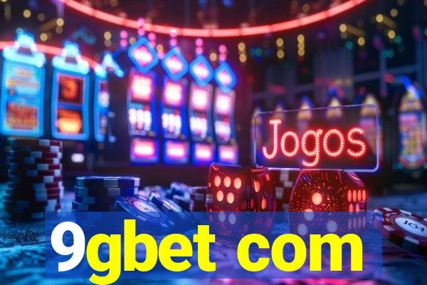 9gbet com