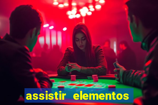 assistir elementos filme completo dublado drive