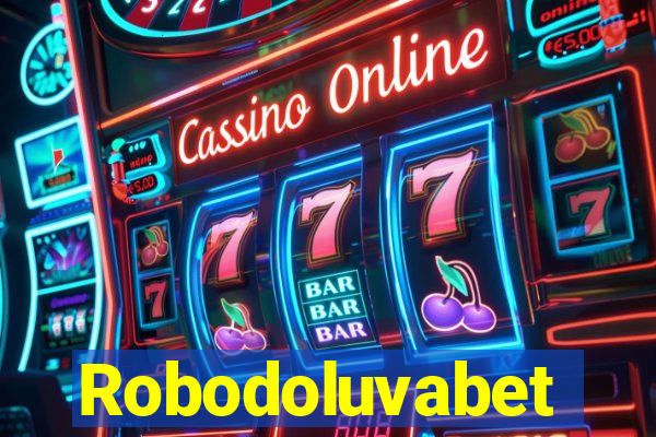 Robodoluvabet