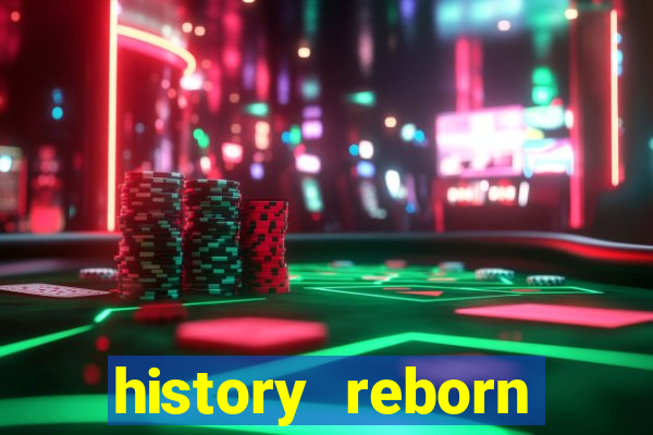 history reborn remover carta