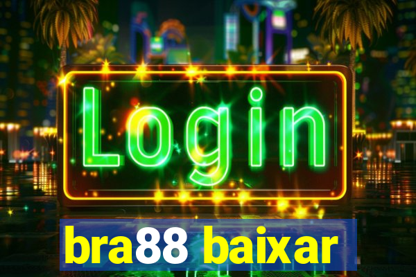 bra88 baixar