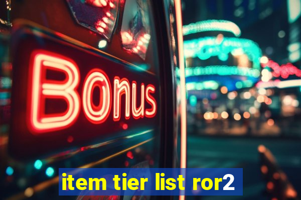 item tier list ror2