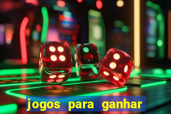 jogos para ganhar dinheiro sem depositar nada