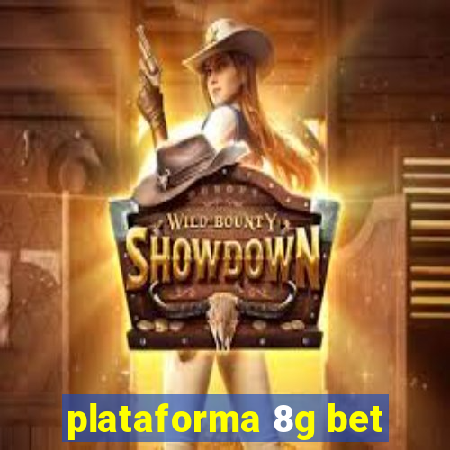 plataforma 8g bet