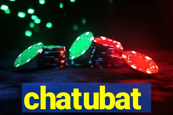 chatubat