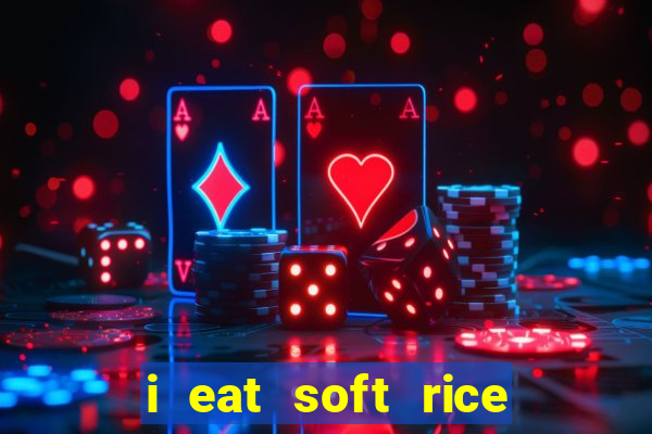 i eat soft rice in another world cap 1 pt br