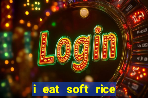 i eat soft rice in another world cap 1 pt br