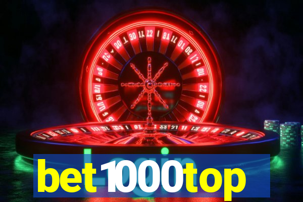 bet1000top