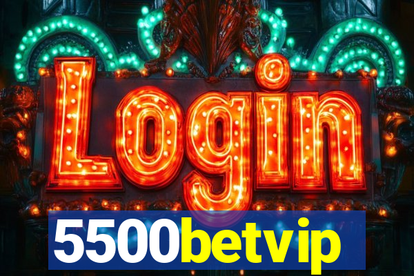 5500betvip