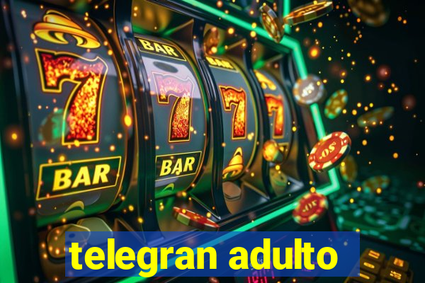 telegran adulto