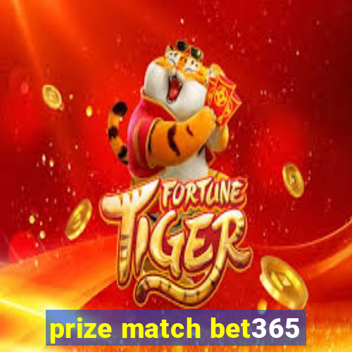 prize match bet365