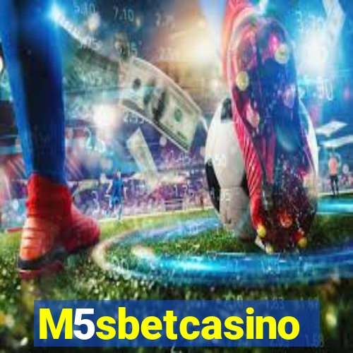 M5sbetcasino