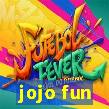 jojo fun