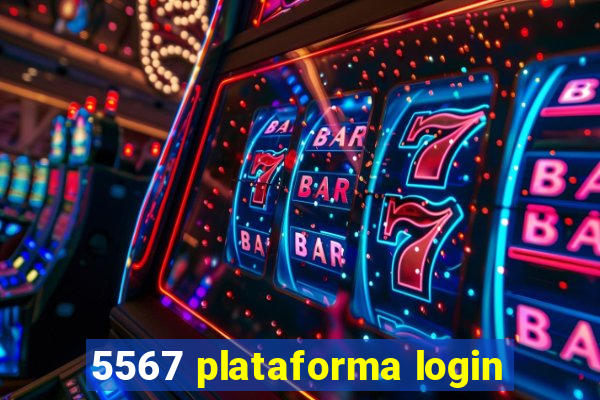 5567 plataforma login