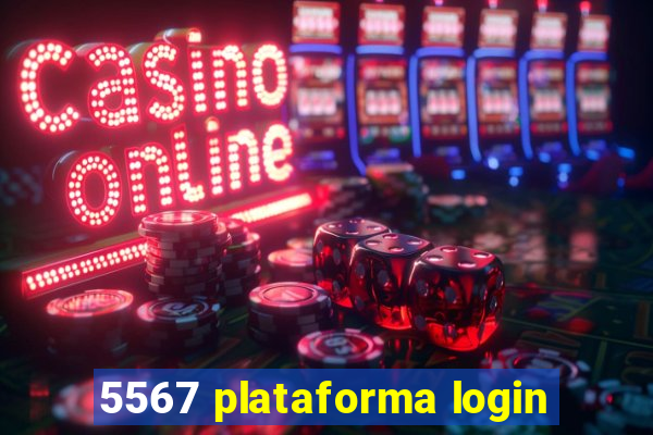 5567 plataforma login