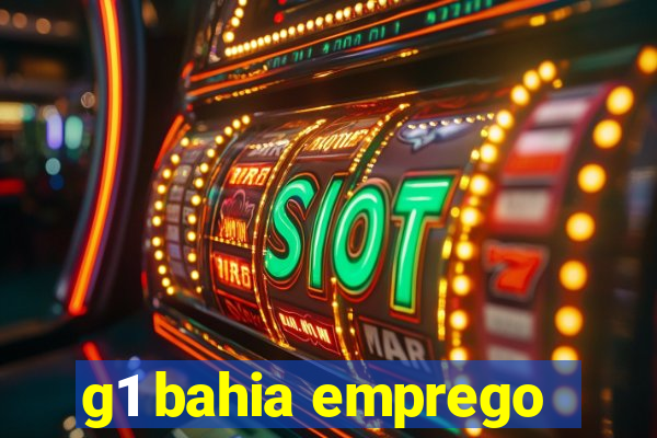 g1 bahia emprego