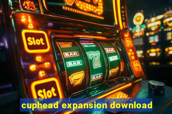 cuphead expansion download