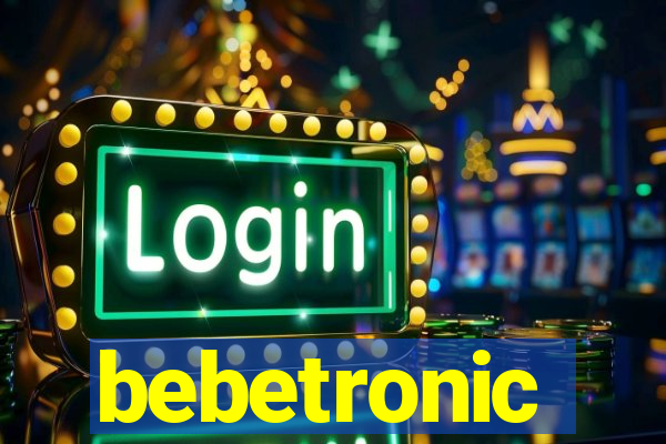 bebetronic