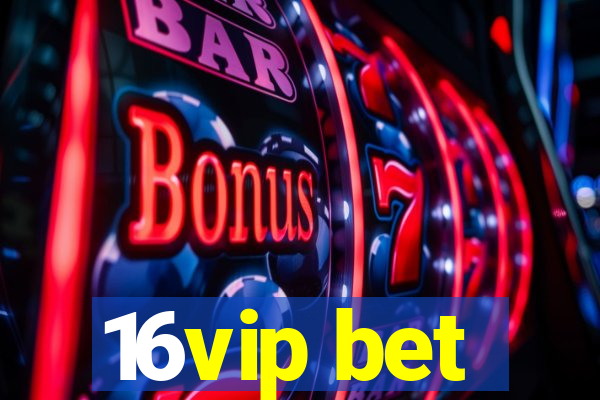 16vip bet