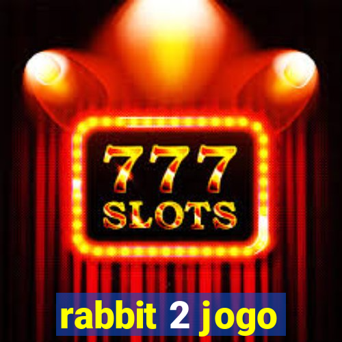 rabbit 2 jogo