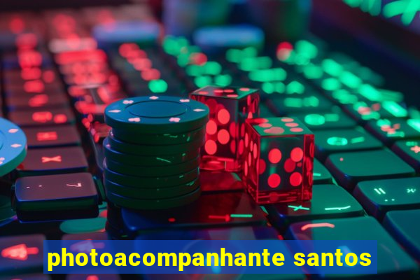 photoacompanhante santos