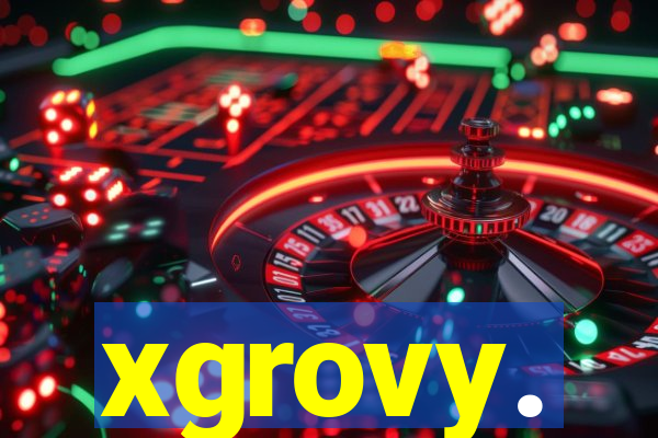 xgrovy.