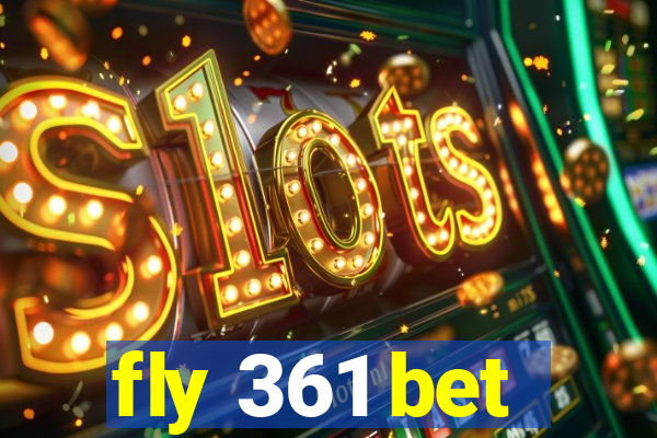 fly 361 bet