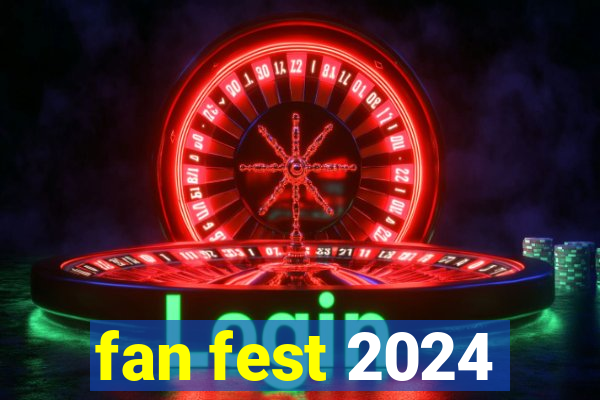 fan fest 2024