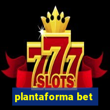 plantaforma bet