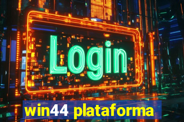 win44 plataforma