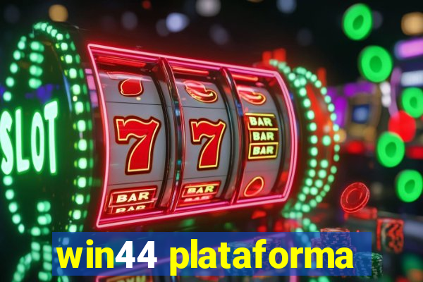 win44 plataforma