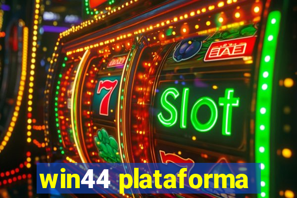 win44 plataforma