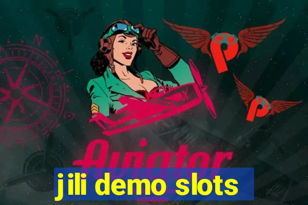 jili demo slots