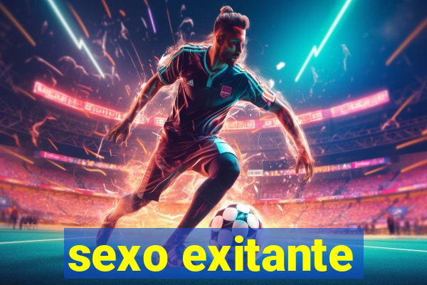 sexo exitante